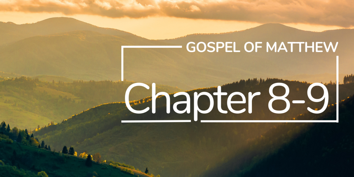 Matthew Chapters 8 & 9 – Keep the main thing the main thing! | Blog ...